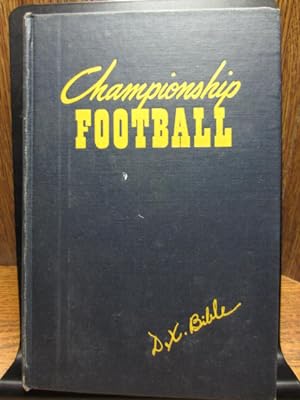 CHAMPIONSHIP FOOTBALL - A Guide for Player, Coach and Fan