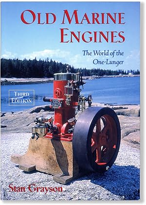 Old Marine Engines: the World of the One-Lunger