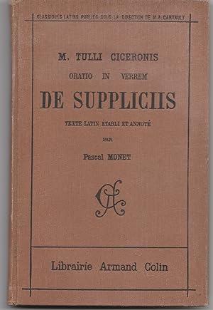 M. Tulli ciceronis oratio in verrem de suppliciis. Texte latin établi et annoté par Pascal Monet