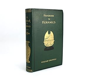 The Collector's Handbook to Keramics of the Renaissance and Modern Periods, selected from his lar...