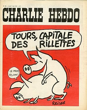 "CHARLIE HEBDO N°29 du 7/6/1971" REISER : TOURS, CAPITALE DES RILLETTES