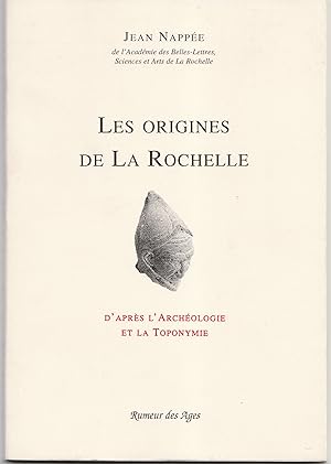 Les origines de La Rochelle d'après l'archéologie et la toponymie