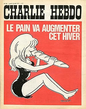 "CHARLIE HEBDO N°39 du 16/8/1971" WOLINSKI : LE PAIN VA AUGMENTER CET HIVER / LES COUVERTURES AUX...