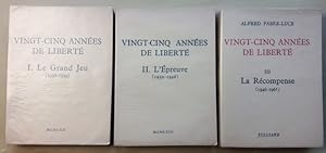 Vingt-cinq années de liberté. Tome I. Le Grand Jeu (1936 - 1939) . Tome II. L'Epreuve ( 1939-1946...