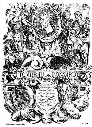 TOMBEAU DE RONSARD - 8 mélodies par : L.Aubert - A.Caplet - M.Delage - P.Dukas - A.Honegger - M.R...