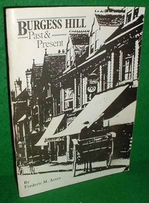 BURGESS HILL PAST AND PRESENT [ Sussex ] SIGNED COPY