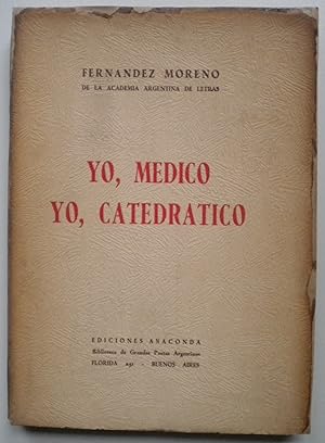 Yo, médico. Yo, catedrático [Firmado / Signed]