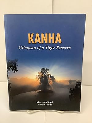 Kanha: Glimpses of a Tiger Reserve