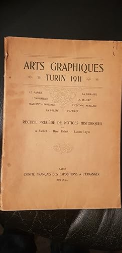 Les arts graphiques a l'exposition de Turin 1911, le papier, l'imprimerie, machines a imprimer, l...