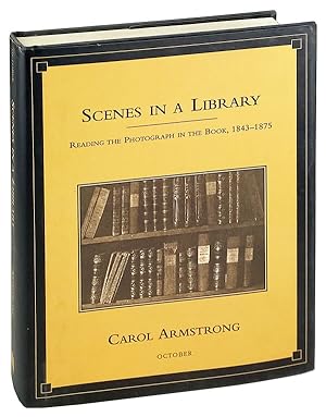 Scenes in a Library: Reading the Photograph in the Book, 1843-1875