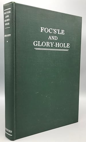 Foc's'l and Glory-Hole: A Study of the Merchant Seaman and his Occupation