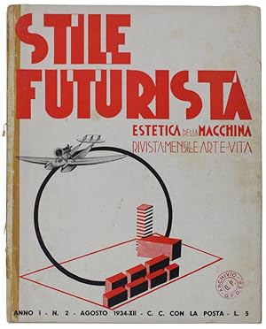STILE FUTURISTA - Estetica della Macchina - Rivista mensile d'Arte-Vita. Anno I - n° 2 - Agosto 1...