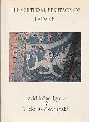 The Cultural Heritage of Ladakh : Zangskar and the Cave Temples of Ladakh