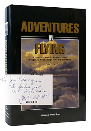 ADVENTURES IN FLYING SIGNED A Collection of Adventure and Human Interest Flying Stories from the ...