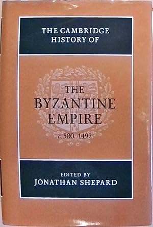 The Cambridge History of the Byzantine Empire c.500-1492