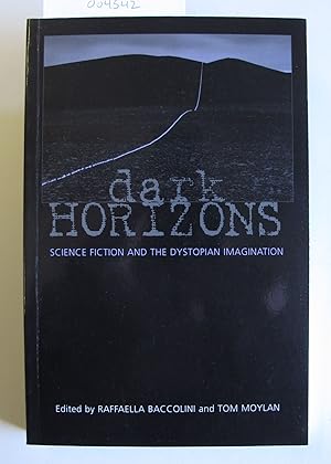 Dark Horizons | Science Fiction and the Dystopian Imagination