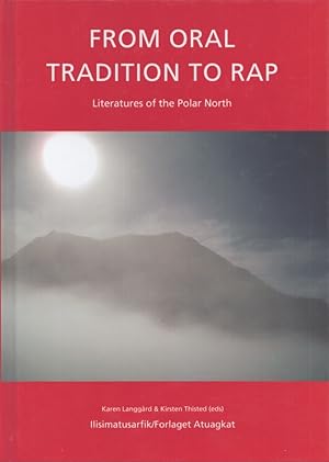 From Oral Tradition to Rap : Literatures of the Polar North