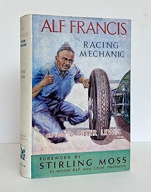 Alf Francis, Racing Mechanic - SIGNED by Stirling Moss and Jack Brabham