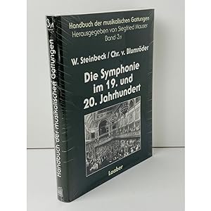Handbuch der musikalischen Gattungen : Band 3,1 - Die Symphonie im 19. und 20. Jahrhundert. Teilb...