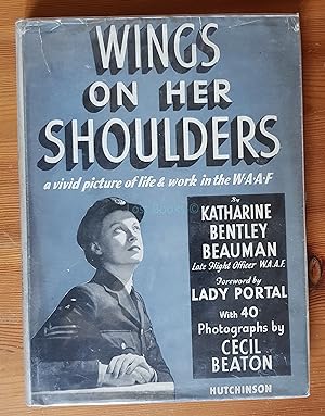 Wings on Her Shoulders: A Vivid Picture of Life & Work in the WAAF