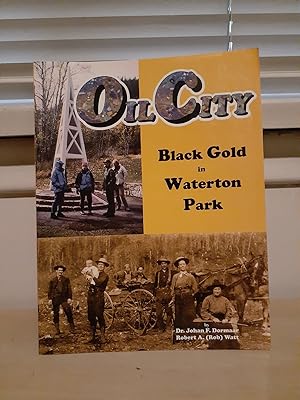 Oil City: Black Gold in Waterton Park