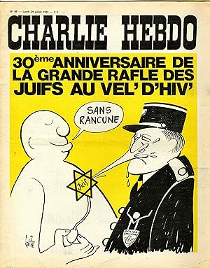 "CHARLIE HEBDO N°88 du 24/7/1972" Gébé: 30° ANNIVERSAIRE DE LA GRANDE RAFLE DES JUIFS AU VEL'D'HIV'