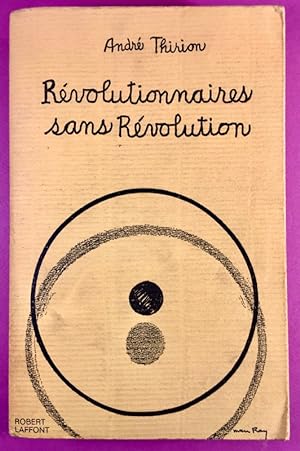 Révolutionnaires sans révolution.
