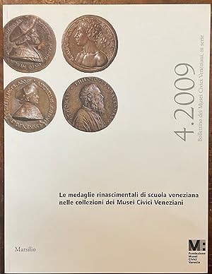 Le medaglie rinascimentali di scuola veneziana nelle collezioni dei Musei Civici Veneziani. Bolle...