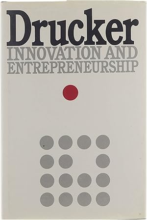 Innovation and entrepreneurship: practice and principles