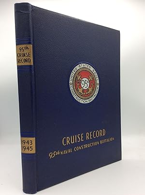 THE CRUISE RECORD OF THE 95TH UNITED STATES NAVAL CONSTRUCTION BATTALION, April 1943 - September ...