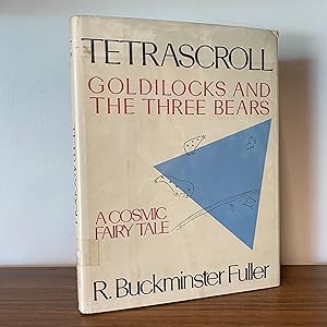 Tetrascroll: Goldilocks and the Three Bears, A Cosmic Fairy Tale