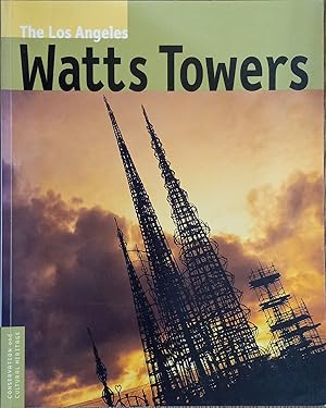 The Los Angeles Watts Towers (Conservation and Cultural Heritage Series)