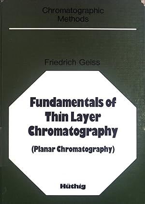 Fundamentals of Thin-Layer Chromatography: Planar Chromatography. Chromatographic Methods