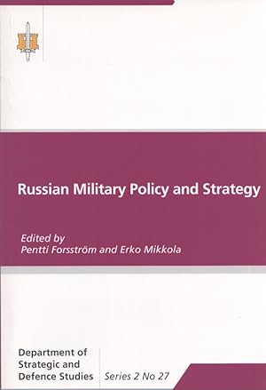 Russian Military Policy and Strategy