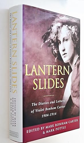 Lantern slides : the diaries and letters of Violet Bonham Carter, 1904-1914