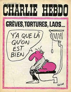 "CHARLIE HEBDO N°13 du 15/2/1971" REISER : GRÈVES, TORTURES, LAOS (Y'a qu'au W.C. qu'on est bien)
