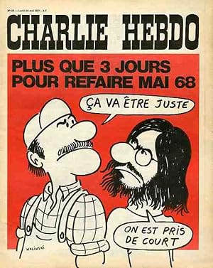 "CHARLIE HEBDO N°28 du 31/5/1971" WOLINSKI : PLUS QUE 3 JOURS POUR REFAIRE MAI 68