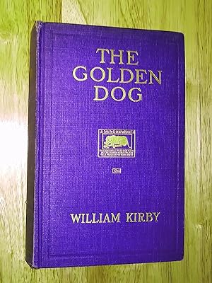 The Golden Dog (Le chien d.or) : A Romance of old Quebec