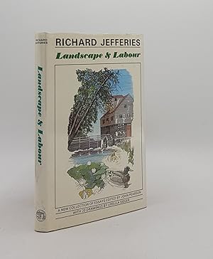 LANDSCAPE AND LABOUR A New Collection of Essays and Letters with an Introduction Notes and Biblio...