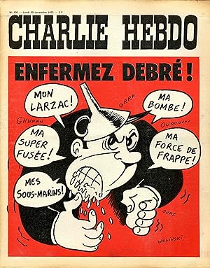 "CHARLIE HEBDO N°105 du 20/11/1972" WOLINSKY : Enfermez Debré !