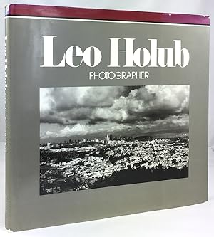 Leo Holub. Photographer. Foreword by Wallace Stegner.