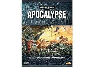 Apocalypse - Batailles Cataclysmiques Au 41è Millénaire - Warhammer 40000