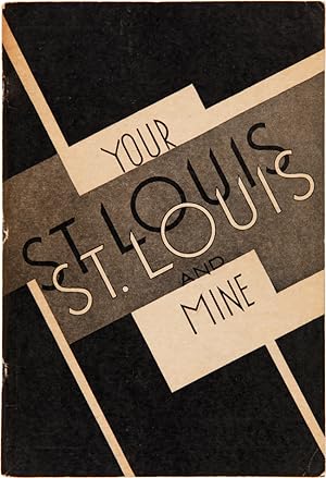 YOUR ST. LOUIS AND MINE [wrapper title]