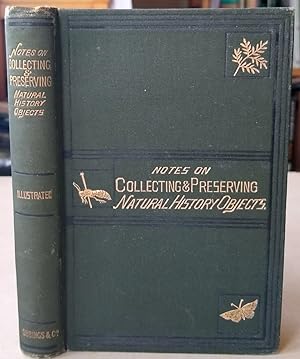 Notes on Collecting and Preserving Natural History Objects
