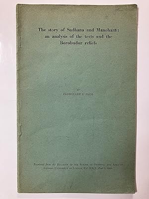 The Story of Sudhana and Manohara: An Analysis of The Texts and the Borobudur Reliefs