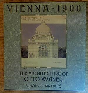 Vienna 1900: The Architecture of Otto Wagner