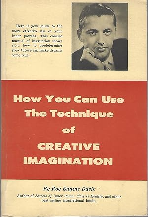 How You Can Use the Technique of Creative Imagination