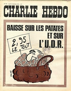 "CHARLIE HEBDO N°108 du 11/12/1972" REISER : BAISSE SUR LES PATATES ET SUR L'UDR