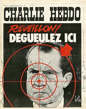 "CHARLIE HEBDO N°110 du 25/12/1972" Gébé : RÉVEILLON ! DÉGUEULEZ SUR NIXON