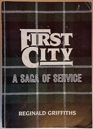 First City : A Saga of Service (P/B Signed by Author)